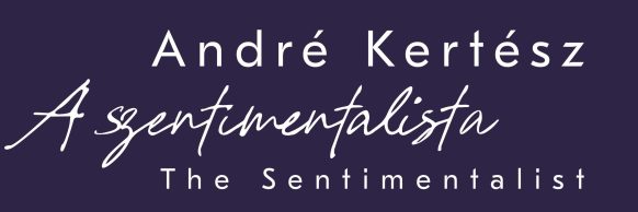 André Kertész exhibition